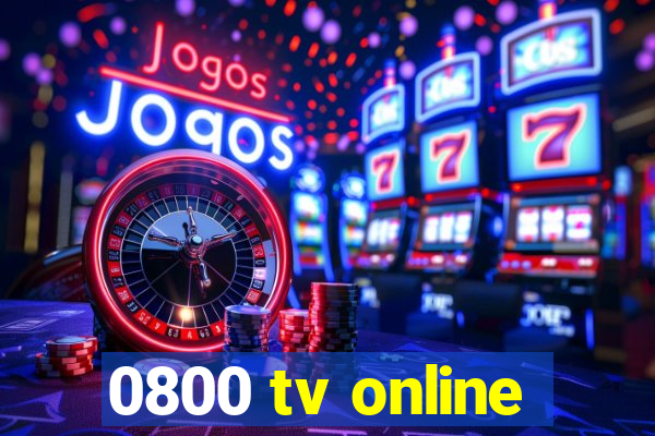 0800 tv online